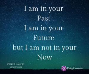 I am in the past and I am in your future